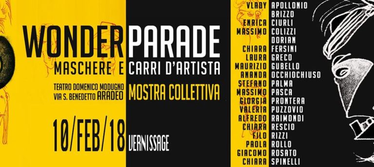 Wonder Parade – maschere e carri d’artista. Evento collaterale alla 30esima edizione del “Carnevale Aradeino”